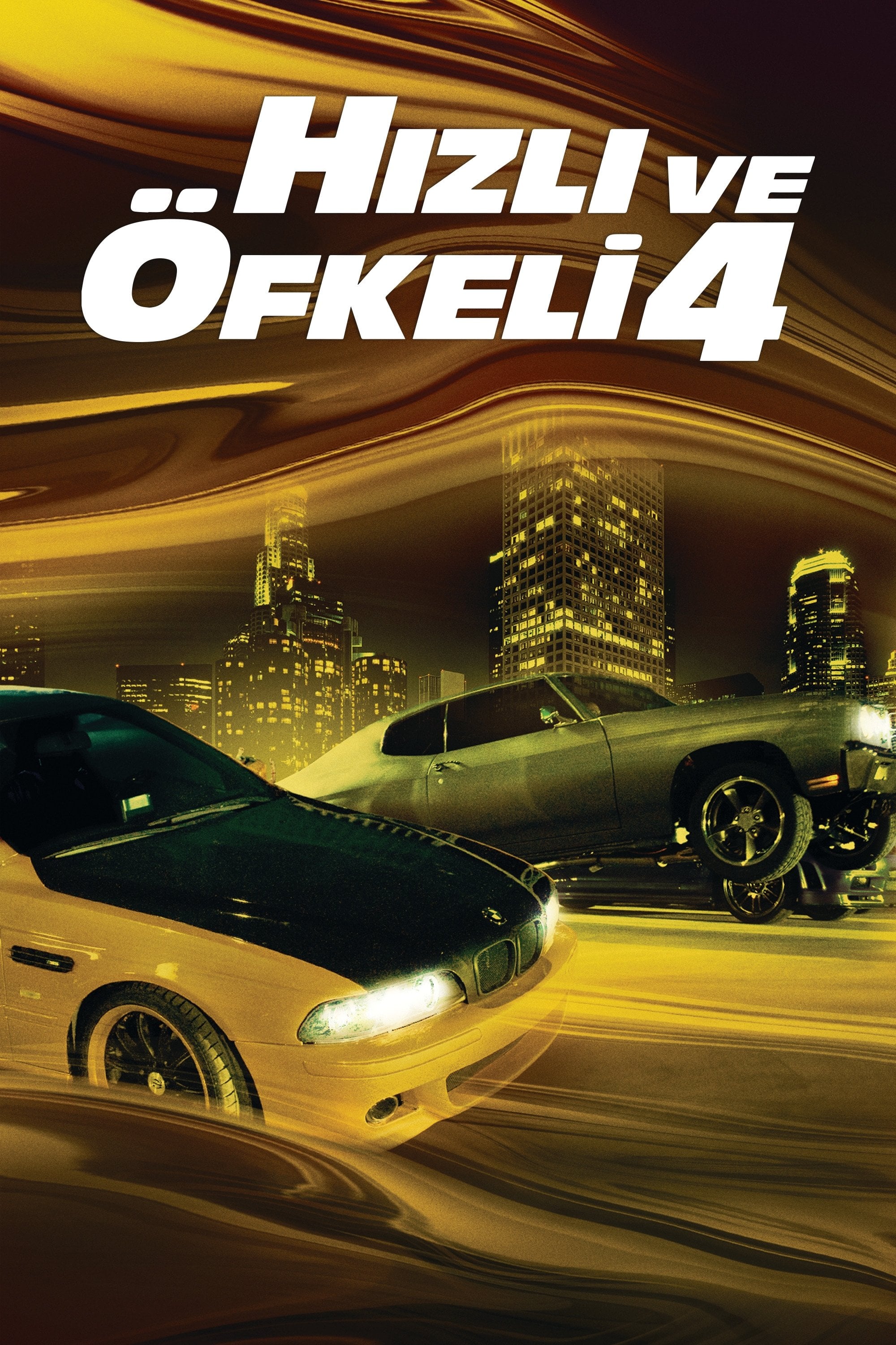 Hızlı ve Öfkeli 4 - Justin Lin · 2009