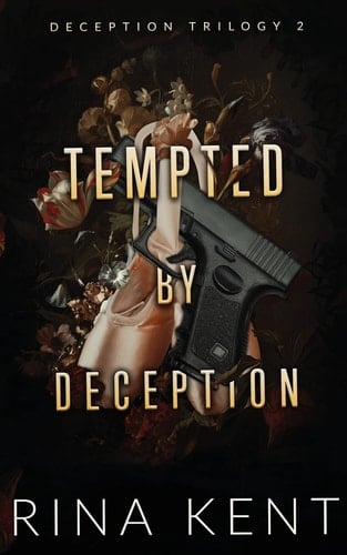 Tempted by Deception - Rina Kent · 2025 read