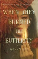 When They Burned the Butterfly - Wen-yi Lee · 2025