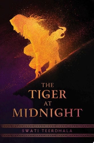 The Tiger at Midnight - Swati Teerdhala · 2019