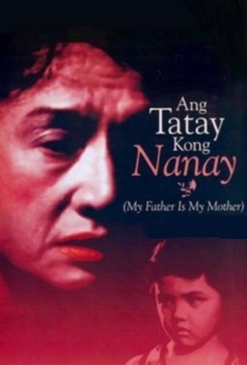 Ang Tatay Kong Nanay - Lino Brocka · 1978