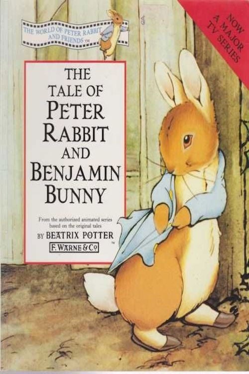 The World of Peter Rabbit and Friends: The Tale of Peter Rabbit and Benjamin Bunny - Dianne Jackson · 1992