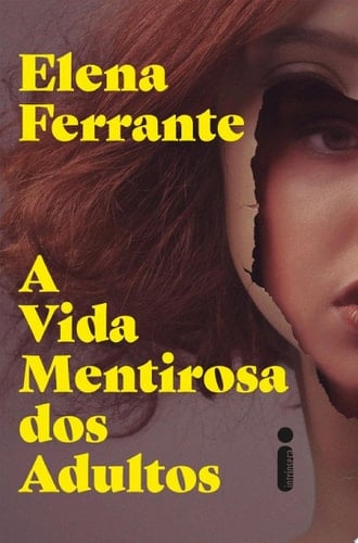 A vida mentirosa dos adultos - Elena Ferrante · 2020