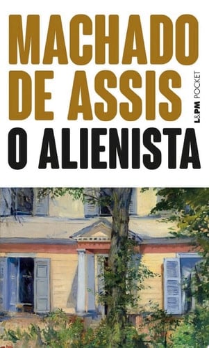 O Alienista - Machado de Assis · 1998