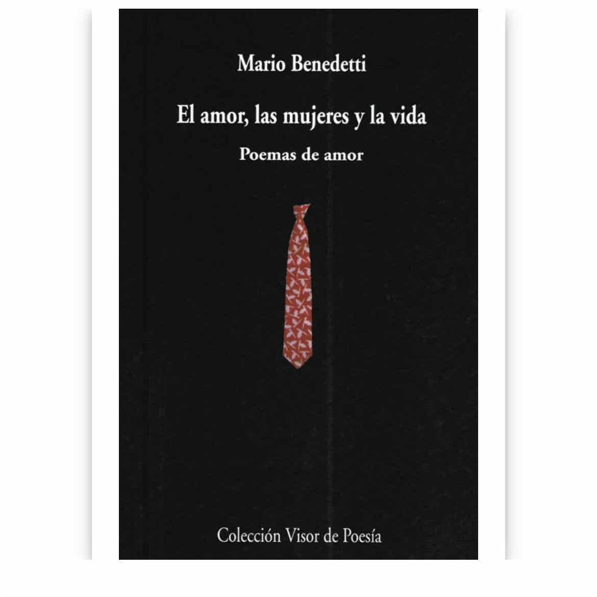 El amor, las mujeres y la vida - Mario Benedetti