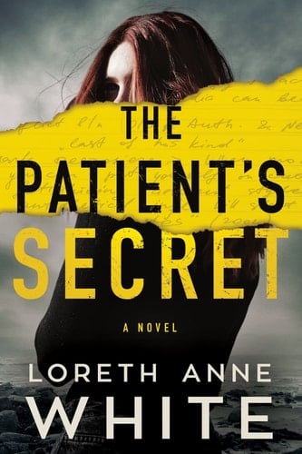 The Patient's Secret A Novel - Loreth Anne White · 2022