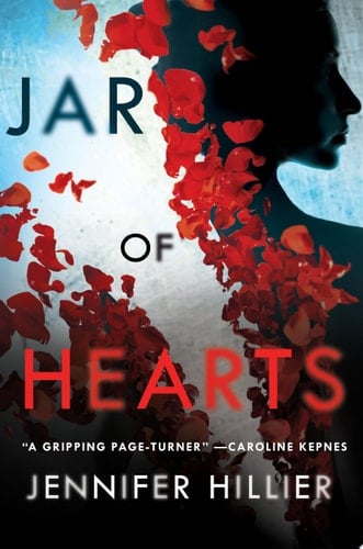 Jar of Hearts - Jennifer Hillier · 2018