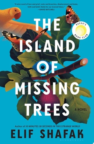 The Island of Missing Trees - Elif Shafak · 2021