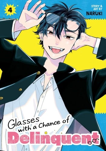 Glasses with a Chance of Delinquent Vol. 4 - Naruki · 2025