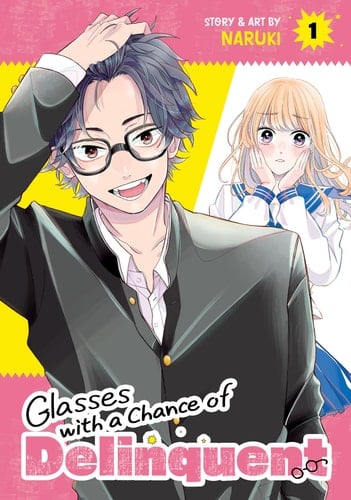 Glasses with a Chance of Delinquent Vol. 1 - Naruki · 2025