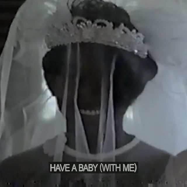 Have A Baby (With Me) - Song · Daniel Caesar