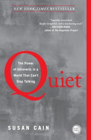 Quiet: The Power of Introverts in a World That Can't Stop Talking - Susan Cain · 2013