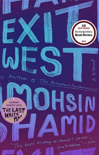 Exit West: A Novel - Mohsin Hamid · 2018