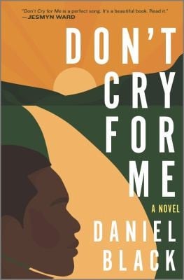 Don't Cry for Me - Daniel Black · 2022