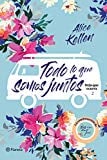Todo lo que somos juntos - Alice Kellen • 2019