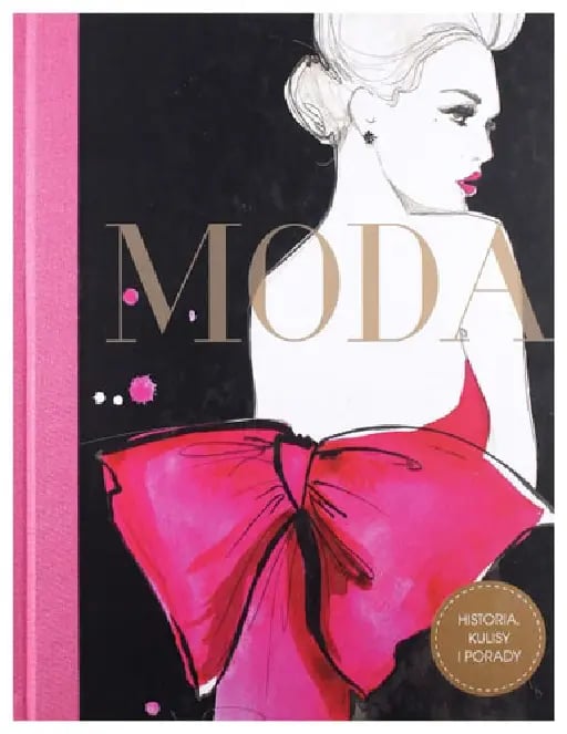 Moda. Historia, kulisy i porady - Alix de Moussac • 2022