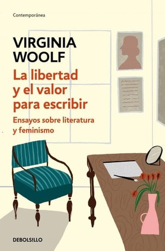 La libertad y el valor para escribir ensayos sobre literatura y feminismo - Virginia Woolf · 2025