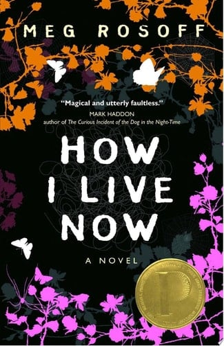 How I Live Now - Meg Rosoff · 2006
