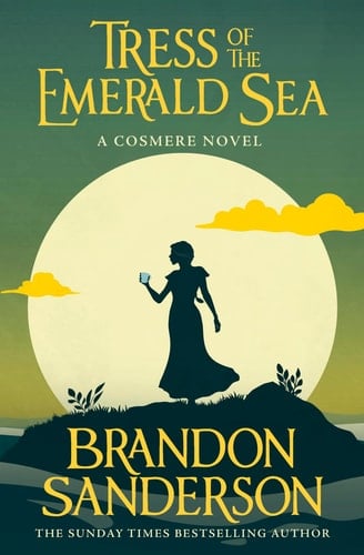 Tress of the Emerald Sea - Brandon Sanderson · 2023