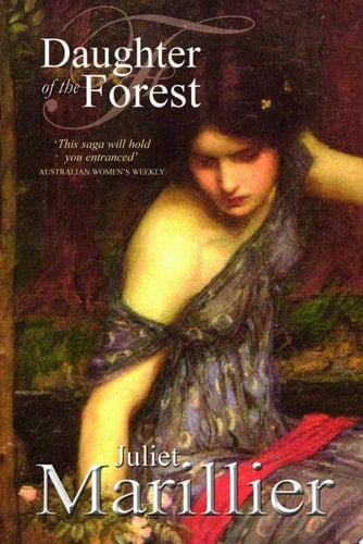 Daughter of the Forest - Juliet Marillier • 2008
