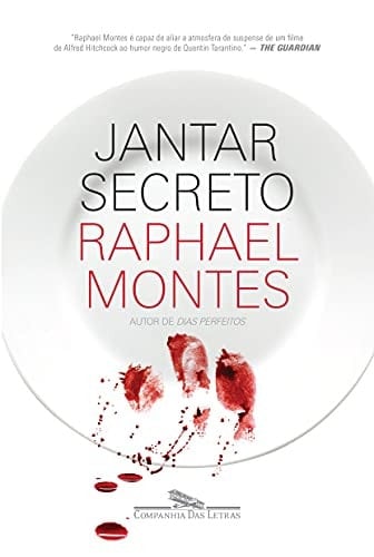 Jantar secreto - Raphael Montes · 2016