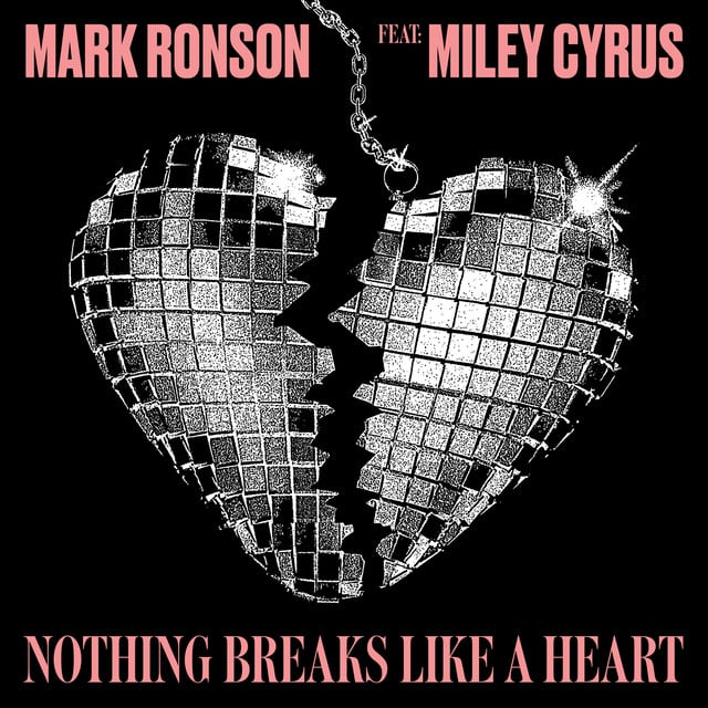 Nothing Breaks Like a Heart (feat. Miley Cyrus) - Song · Mark Ronson, Miley Cyrus