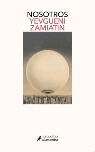 Nosotros - Yevgueni Zamiatin · 2023