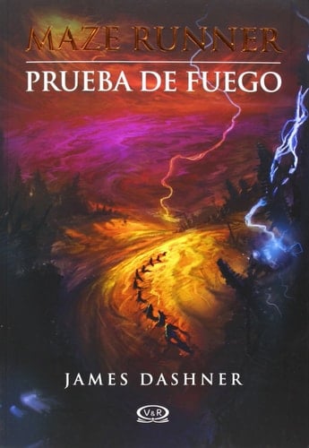 Maze Runner Prueba de fuego - James Dashner · 2011