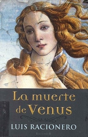 La muerte de Venus - Luis Racionero • 2011