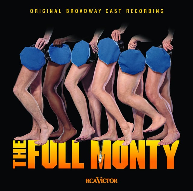 The Full Monty (Original Broadway Cast Recording) - Album · Original Broadway Cast of The Full Monty