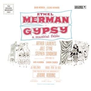 Gypsy (Original 1959 Broadway Cast Recording) - Album · Jule Styne & Stephen Sondheim, Ethel Merman, Sandra Church & Jack Klugman