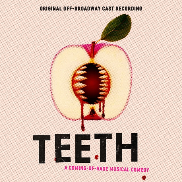 Teeth (Original Off-Broadway Cast Recording) - Album · Anna K. Jacobs, Michael R. Jackson