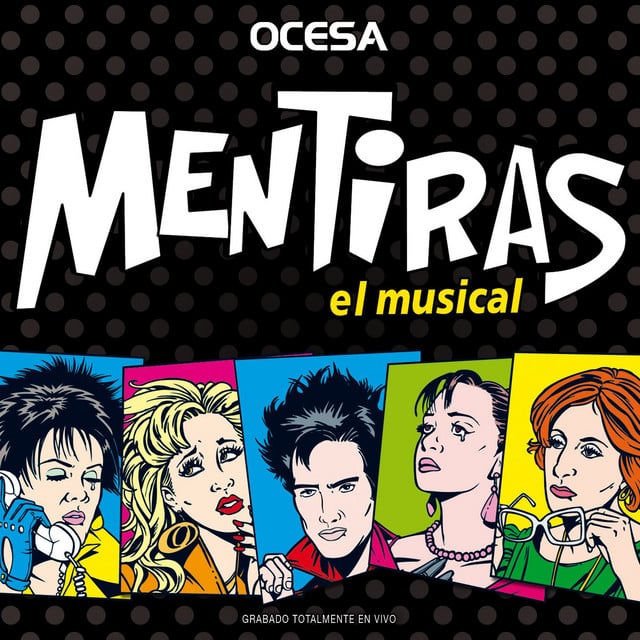 Mentiras OST - Album · Mentiras El Musical