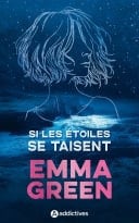 Si les étoiles se taisent - Emma Green · 2026