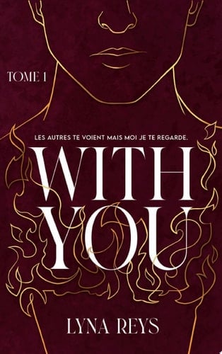 With you - Tome 1 - Lyna Reys · 2024