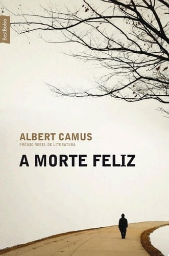 A morte feliz - Albert Camus · 2017