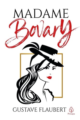 Madame Bovary - Gustave Flaubert, Frank de Oliveira · 2020