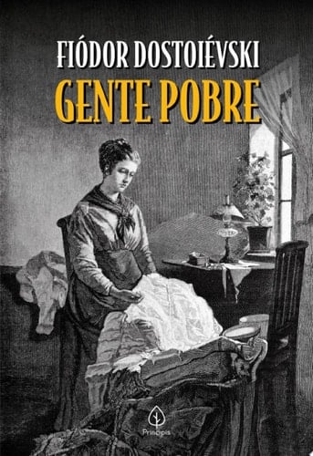 Gente pobre - Fiódor Dostoiévski · 2021
