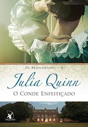 O conde enfeitiçado (Os Bridgertons – Livro 6) O livro de Francesca - Julia Quinn · 2015