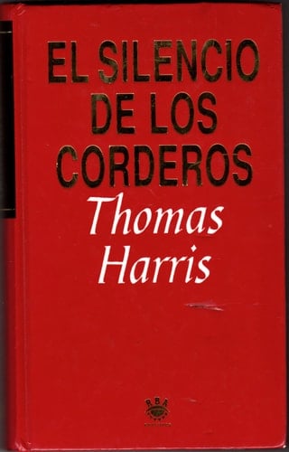 El silencio de los corderos - Thomas Harris · 1993