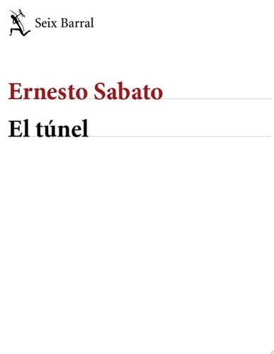 El túnel - Ernesto Sabato · 2010