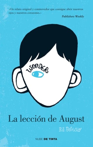 Wonder: La lección de August / Wonder - R. J. Palacio · 2019