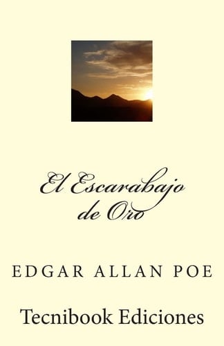 El Escarabajo de Oro - Edgar Allen Poe · 2013