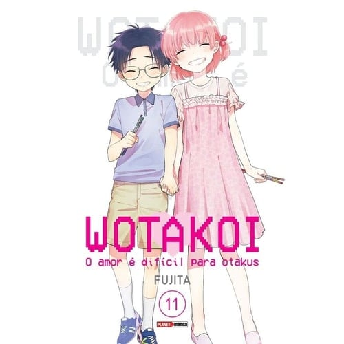wotakoi o amor e dificil para otakus vol 11 Ed. 2022 - Fujita · 1900