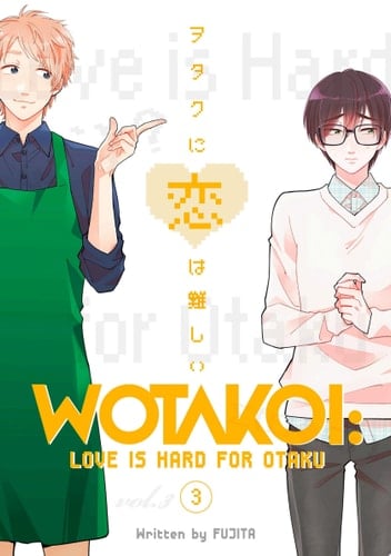 Wotakoi: Love is Hard for Otaku 3 - Fujita · 2018