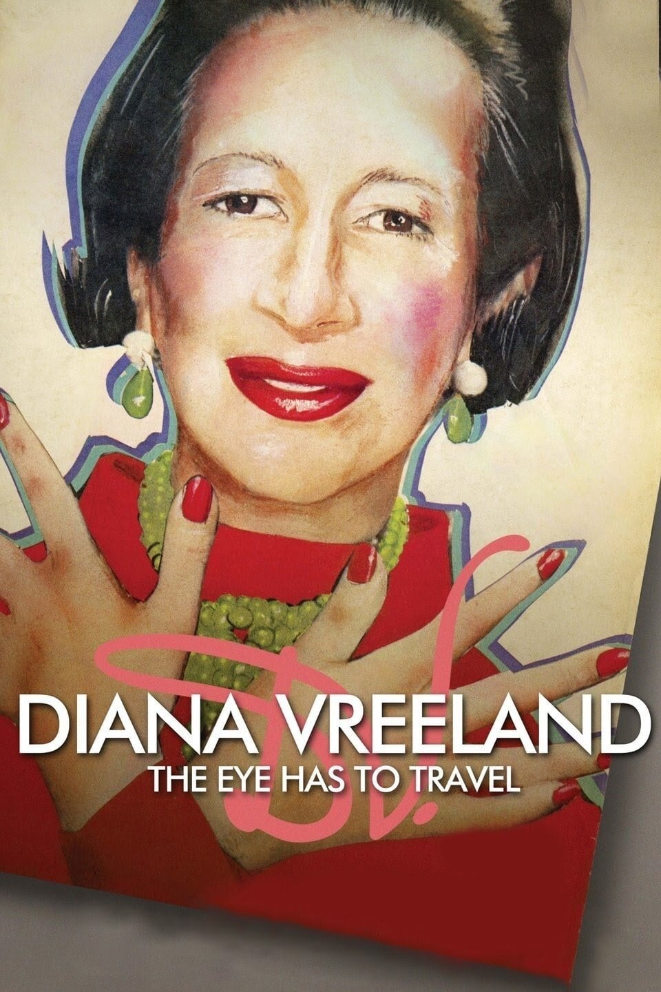 Diana Vreeland: The Eye Has to Travel - Lisa Immordino Vreeland · 2012