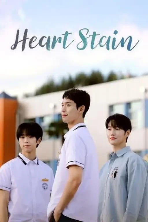 Heart Stain - · 2025 - 8 EPISODES School Romance
