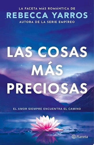 Las cosas más preciosas - Rebecca Yarros • 2025