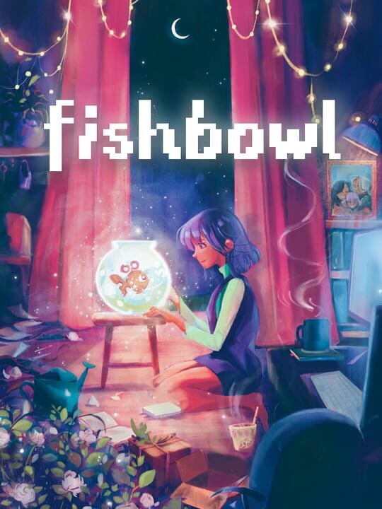 Fishbowl - Linux - Mac - PC (Microsoft Windows)