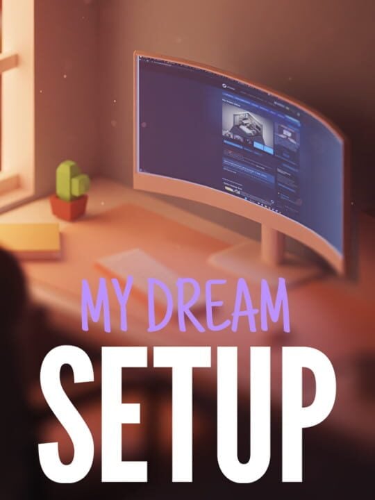My Dream Setup - Mac · PC (Microsoft Windows)